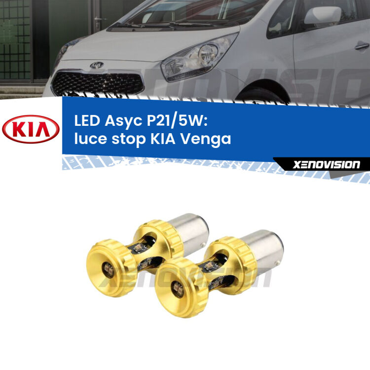 <strong>luce stop LED per KIA Venga</strong>  2010 - 2019. Lampadina <strong>P21/5W</strong> rossa Canbus modello Asyc Xenovision.