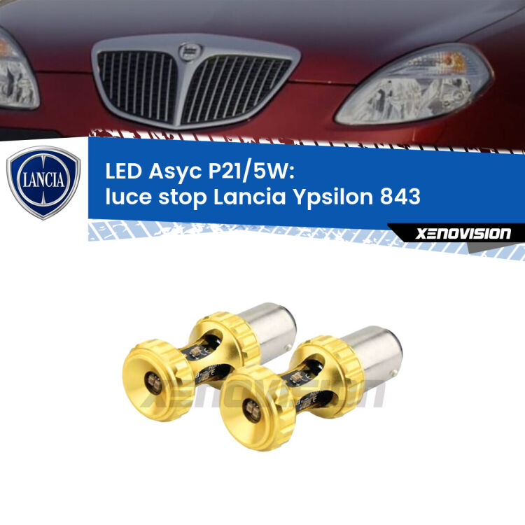 <strong>luce stop LED per Lancia Ypsilon</strong> 843 2003 - 2011. Lampadina <strong>P21/5W</strong> rossa Canbus modello Asyc Xenovision.