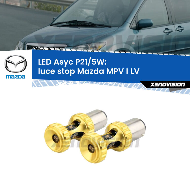 <strong>luce stop LED per Mazda MPV I</strong> LV 1988 - 1999. Lampadina <strong>P21/5W</strong> rossa Canbus modello Asyc Xenovision.