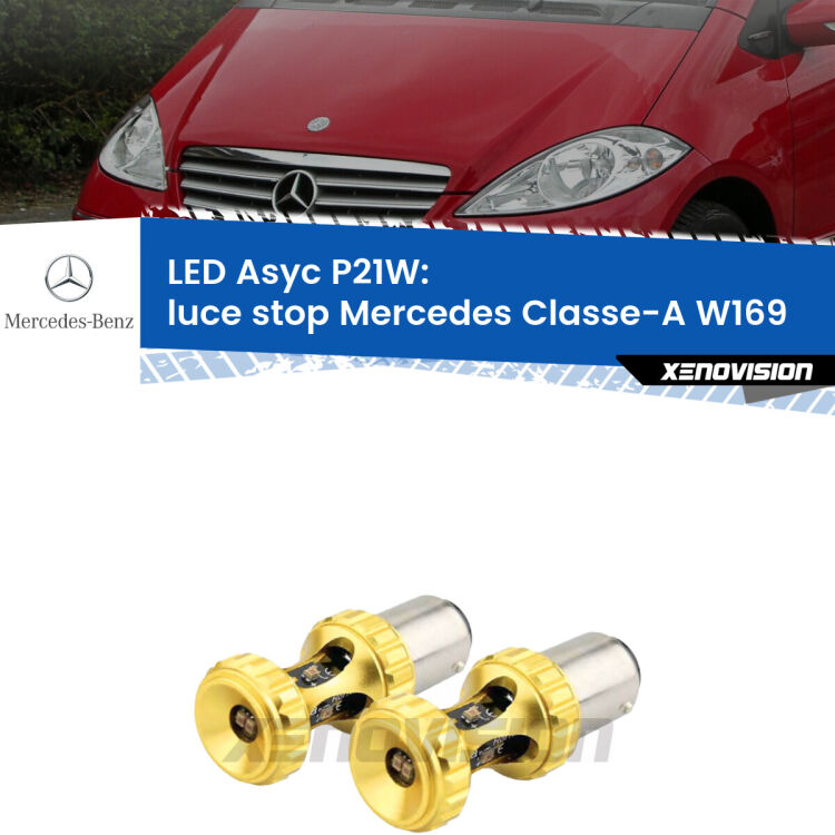 <strong>Luce Stop LED per Mercedes Classe-A</strong> W169 2004 - 2012. Coppia lampade <strong>P21W</strong> super canbus Rosse modello Gear2.