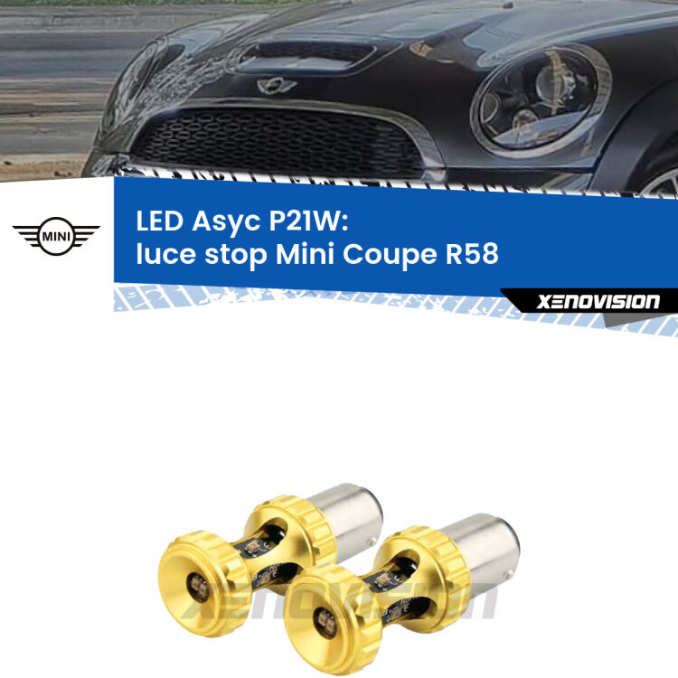 <strong>Luce Stop LED per Mini Coupe</strong> R58 2011 - 2015. Coppia lampade <strong>P21W</strong> super canbus Rosse modello Gear2.