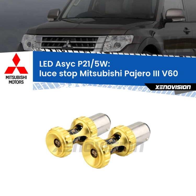 <strong>luce stop LED per Mitsubishi Pajero III</strong> V60 2000 - 2002. Lampadina <strong>P21/5W</strong> rossa Canbus modello Asyc Xenovision.