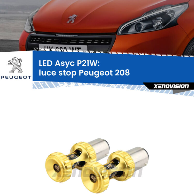 <strong>Luce Stop LED per Peugeot 208</strong>  2012 - 2018. Coppia lampade <strong>P21W</strong> super canbus Rosse modello Gear2.