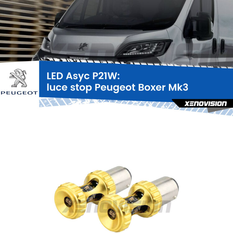 <strong>Luce Stop LED per Peugeot Boxer</strong> Mk3 2014 in poi. Coppia lampade <strong>P21W</strong> super canbus Rosse modello Gear2.