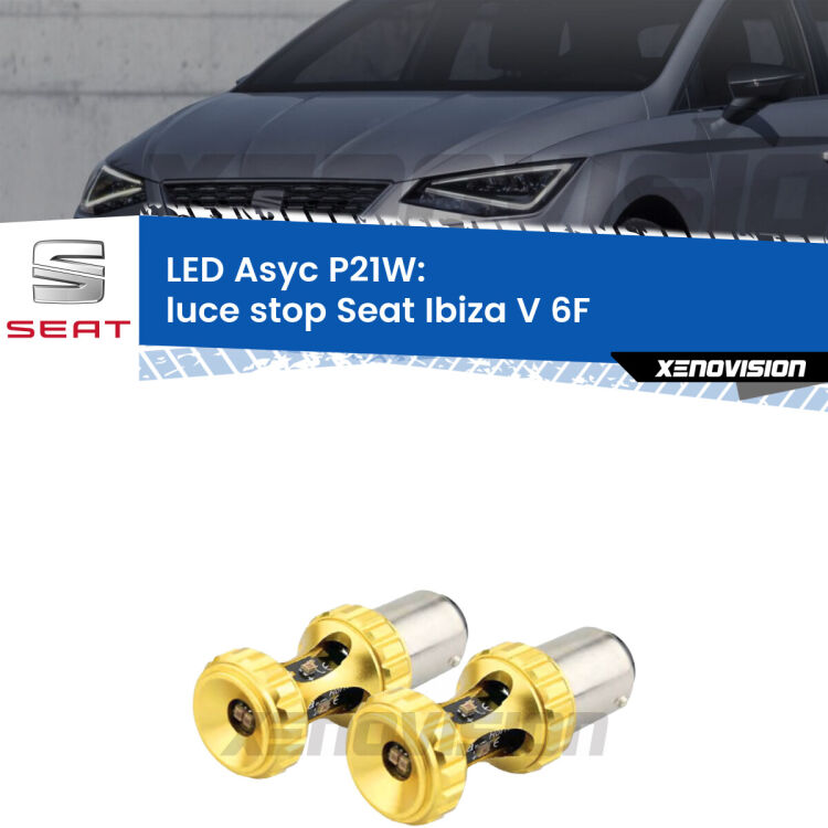 <strong>Luce Stop LED per Seat Ibiza V</strong> 6F 2017 in poi. Coppia lampade <strong>P21W</strong> super canbus Rosse modello Gear2.