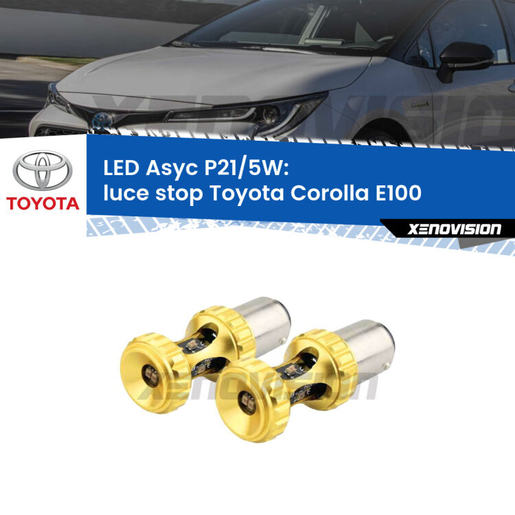 <strong>luce stop LED per Toyota Corolla</strong> E100 1992 - 1997. Lampadina <strong>P21/5W</strong> rossa Canbus modello Asyc Xenovision.