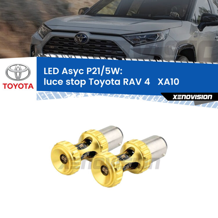 <strong>luce stop LED per Toyota RAV 4  </strong> XA10 1994 - 2000. Lampadina <strong>P21/5W</strong> rossa Canbus modello Asyc Xenovision.