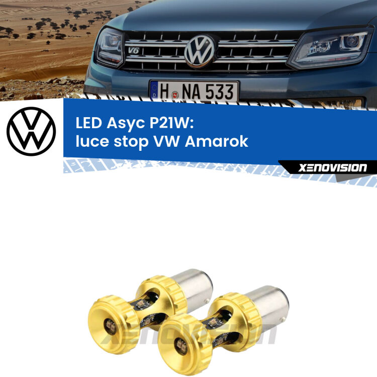 <strong>Luce Stop LED per VW Amarok</strong>  2010 - 2016. Coppia lampade <strong>P21W</strong> super canbus Rosse modello Gear2.