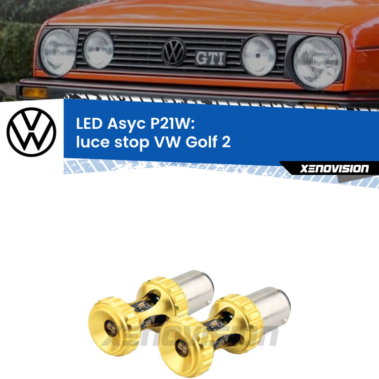 <strong>Luce Stop LED per VW Golf 2</strong>  1983 - 1990. Coppia lampade <strong>P21W</strong> super canbus Rosse modello Gear2.