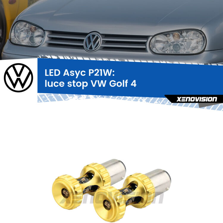 <strong>Luce Stop LED per VW Golf 4</strong>  1997 - 2005. Coppia lampade <strong>P21W</strong> super canbus Rosse modello Gear2.