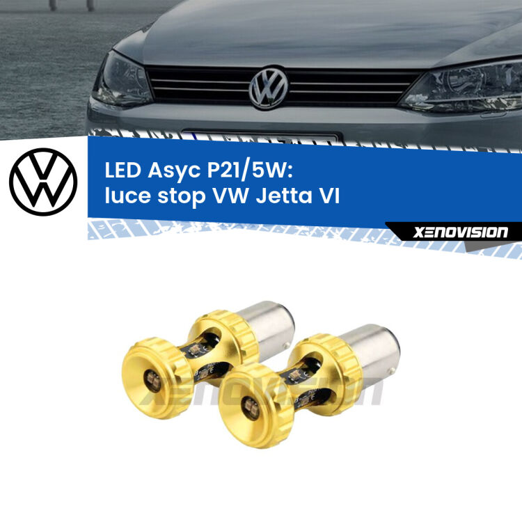 <strong>luce stop LED per VW Jetta</strong> VI 2010 - 2017. Lampadina <strong>P21/5W</strong> rossa Canbus modello Asyc Xenovision.