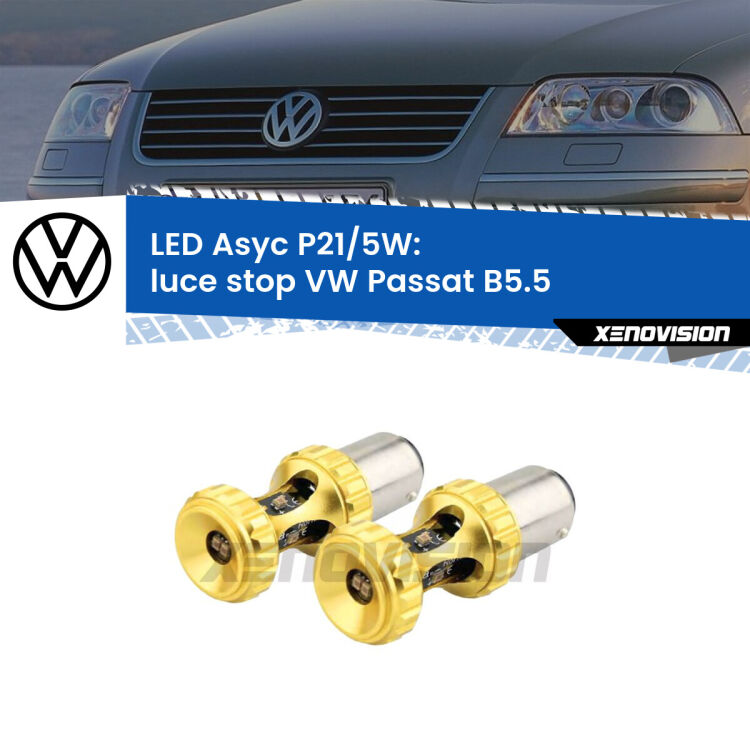 <strong>luce stop LED per VW Passat</strong> B5.5 2000 - 2005. Lampadina <strong>P21/5W</strong> rossa Canbus modello Asyc Xenovision.