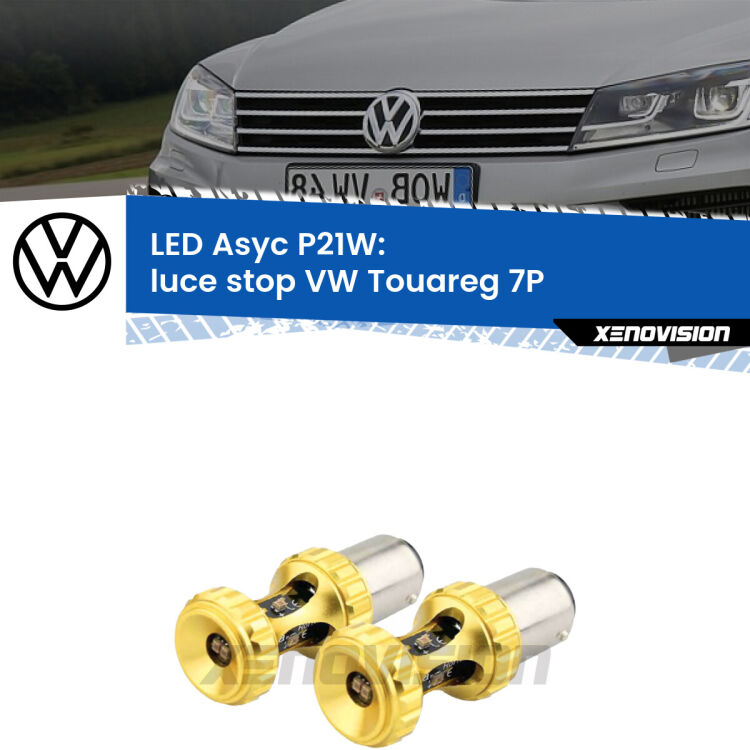 <strong>Luce Stop LED per VW Touareg</strong> 7P 2010 - 2018. Coppia lampade <strong>P21W</strong> super canbus Rosse modello Gear2.