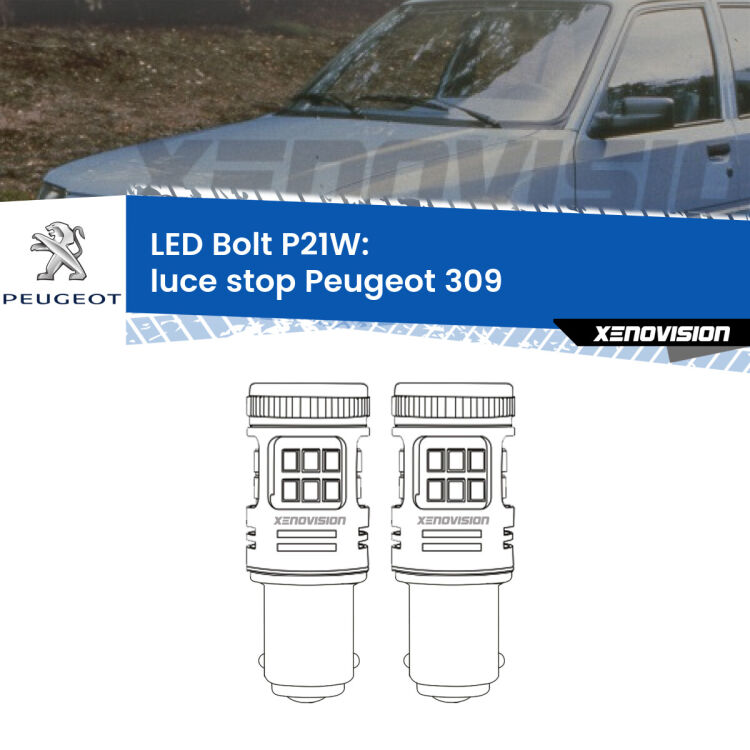 <strong>Luce Stop LED per Peugeot 309</strong>  1989 - 1989. Coppia lampade <strong>P21W</strong> modello Bolt canbus.