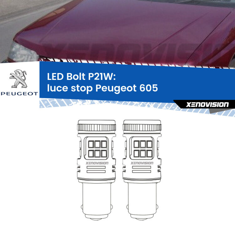 <strong>Luce Stop LED per Peugeot 605</strong>  1989 - 1994. Coppia lampade <strong>P21W</strong> modello Bolt canbus.