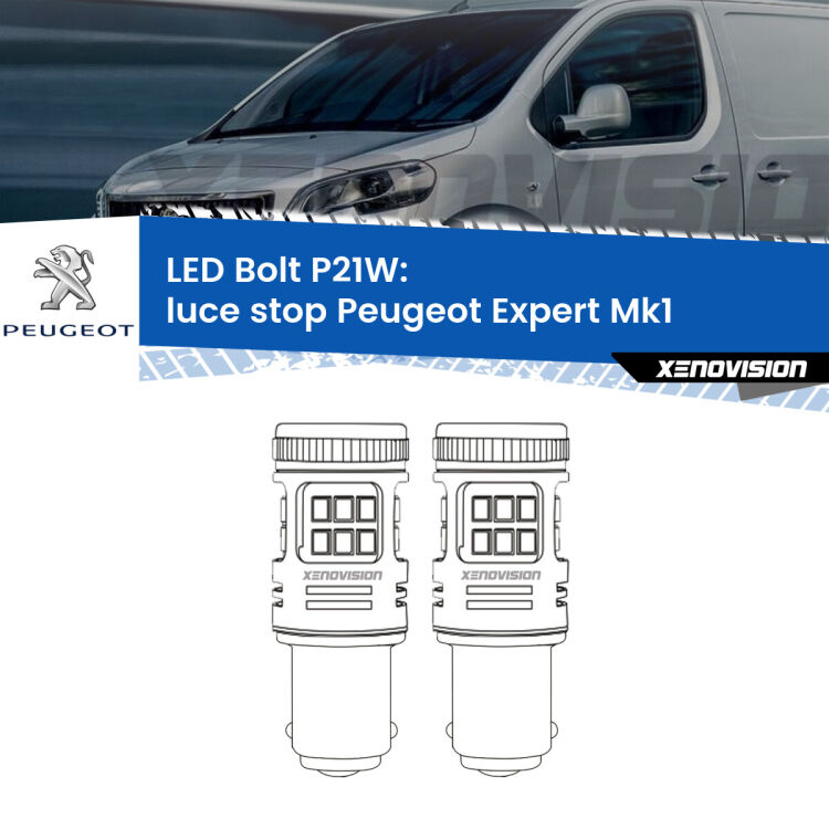 <strong>Luce Stop LED per Peugeot Expert</strong> Mk1 1996 - 2006. Coppia lampade <strong>P21W</strong> modello Bolt canbus.