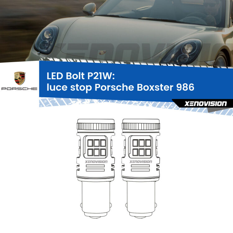 <strong>Luce Stop LED per Porsche Boxster</strong> 986 1996 - 2004. Coppia lampade <strong>P21W</strong> modello Bolt canbus.