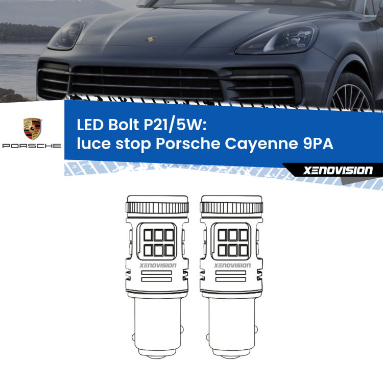 <strong>Luce Stop LED per Porsche Cayenne</strong> 9PA 2002 - 2010. Coppia lampade <strong>P21/5W</strong> modello Bolt canbus.