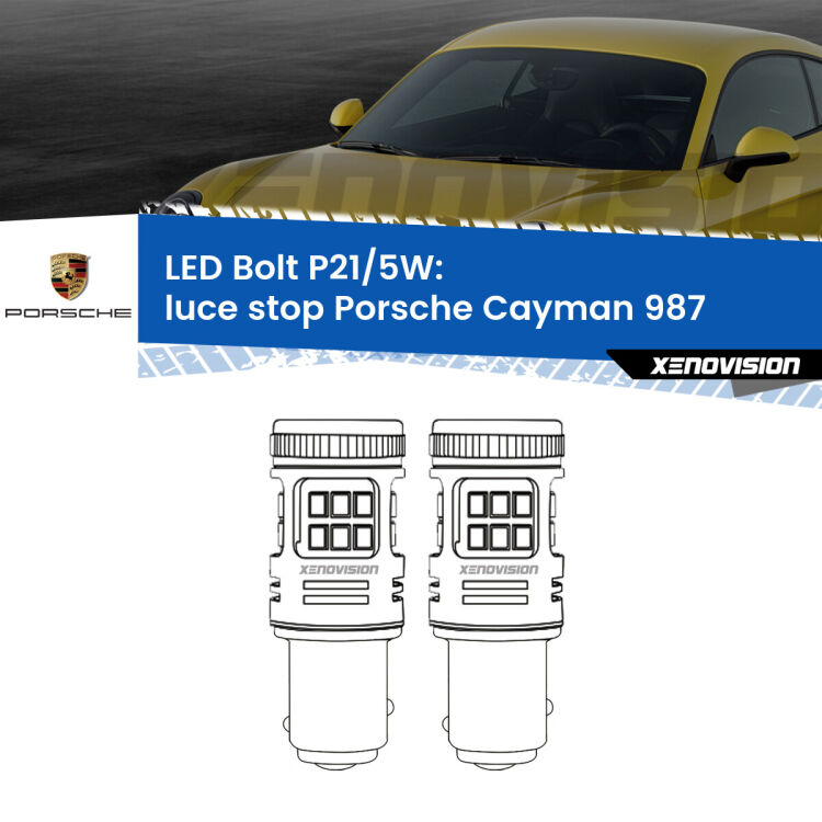 <strong>Luce Stop LED per Porsche Cayman</strong> 987 2005 - 2008. Coppia lampade <strong>P21/5W</strong> modello Bolt canbus.