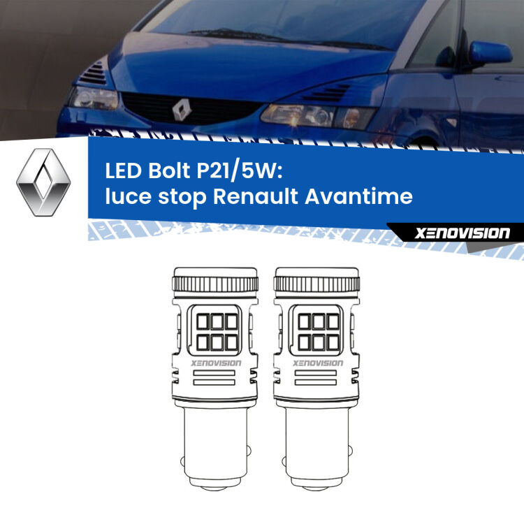 <strong>Luce Stop LED per Renault Avantime</strong>  2001 - 2003. Coppia lampade <strong>P21/5W</strong> modello Bolt canbus.