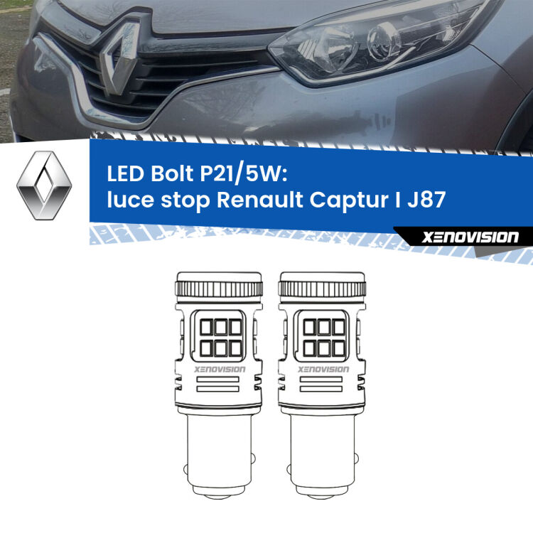 <strong>Luce Stop LED per Renault Captur I</strong> J87 2013 - 2015. Coppia lampade <strong>P21/5W</strong> modello Bolt canbus.