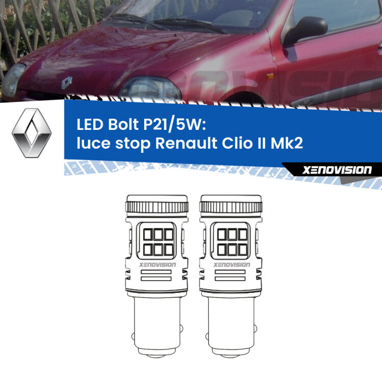 <strong>Luce Stop LED per Renault Clio II</strong> Mk2 1998 - 2004. Coppia lampade <strong>P21/5W</strong> modello Bolt canbus.