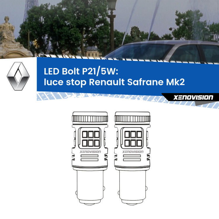 <strong>Luce Stop LED per Renault Safrane</strong> Mk2 1996 - 2000. Coppia lampade <strong>P21/5W</strong> modello Bolt canbus.