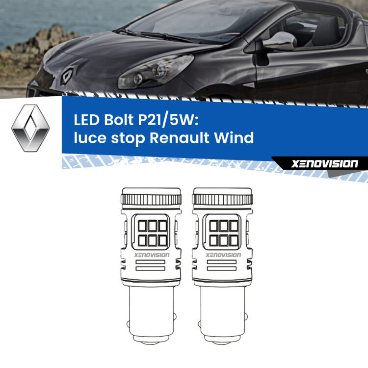 <strong>Luce Stop LED per Renault Wind</strong>  2010 - 2013. Coppia lampade <strong>P21/5W</strong> modello Bolt canbus.