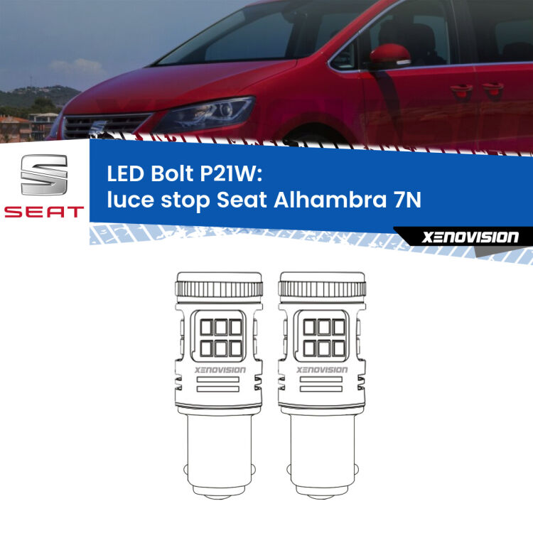 <strong>Luce Stop LED per Seat Alhambra</strong> 7N 2010 in poi. Coppia lampade <strong>P21W</strong> modello Bolt canbus.