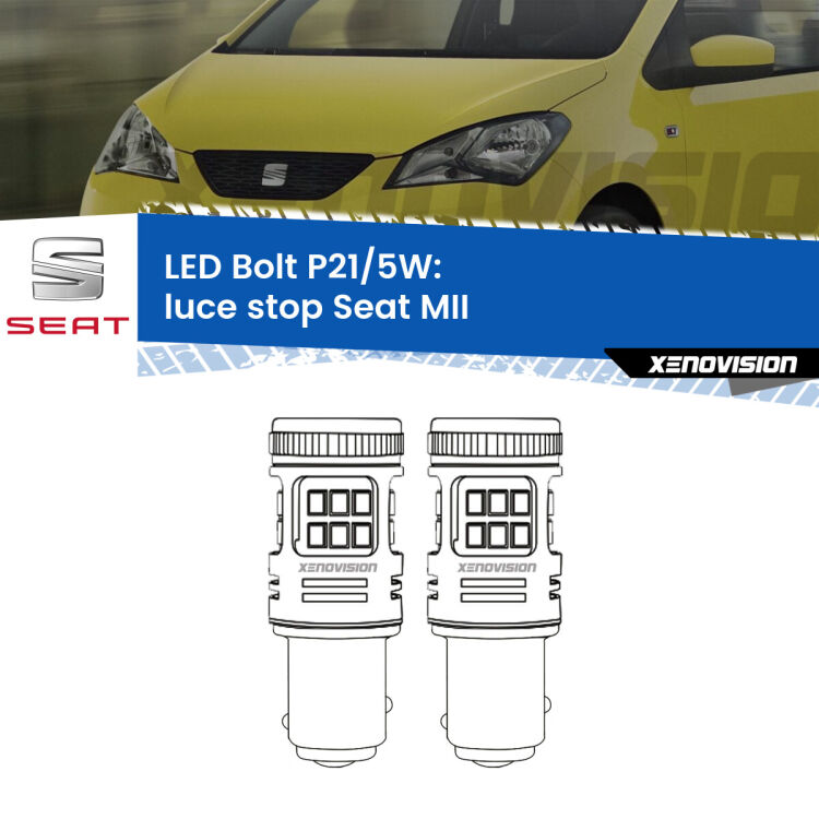 <strong>Luce Stop LED per Seat MII</strong>  2011 - 2021. Coppia lampade <strong>P21/5W</strong> modello Bolt canbus.