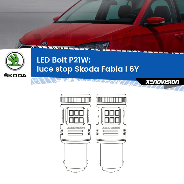 <strong>Luce Stop LED per Skoda Fabia I</strong> 6Y 1999 - 2006. Coppia lampade <strong>P21W</strong> modello Bolt canbus.