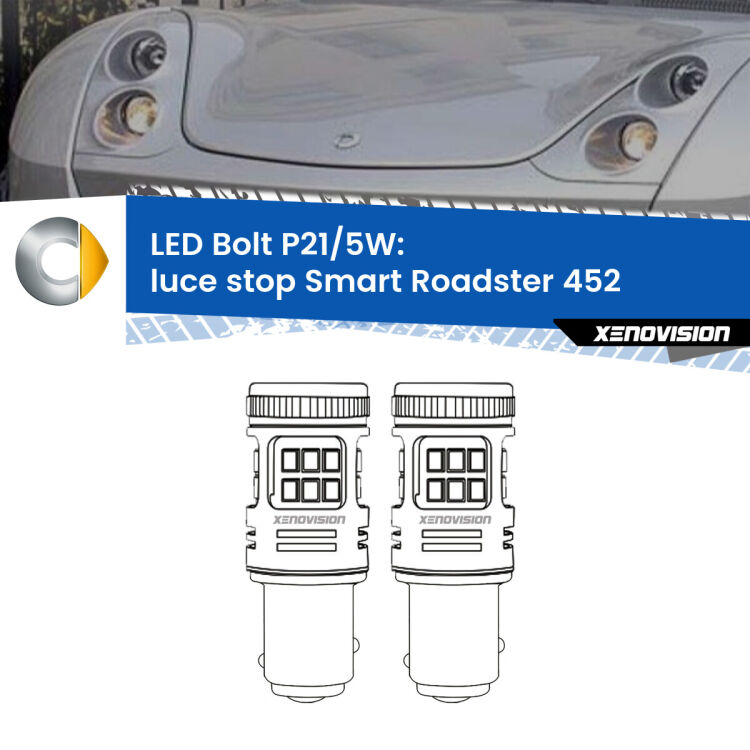 <strong>Luce Stop LED per Smart Roadster</strong> 452 2003 - 2005. Coppia lampade <strong>P21/5W</strong> modello Bolt canbus.