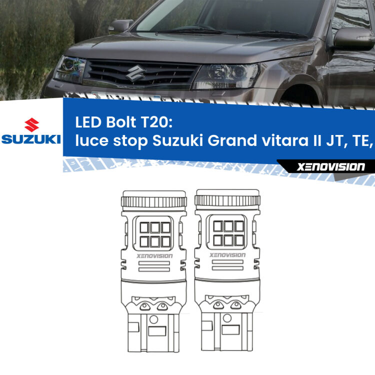 <strong>Luce Stop LED per Suzuki Grand vitara II</strong> JT, TE, TD 2005 - 2013. Coppia lampade <strong>T20</strong> modello Bolt canbus.