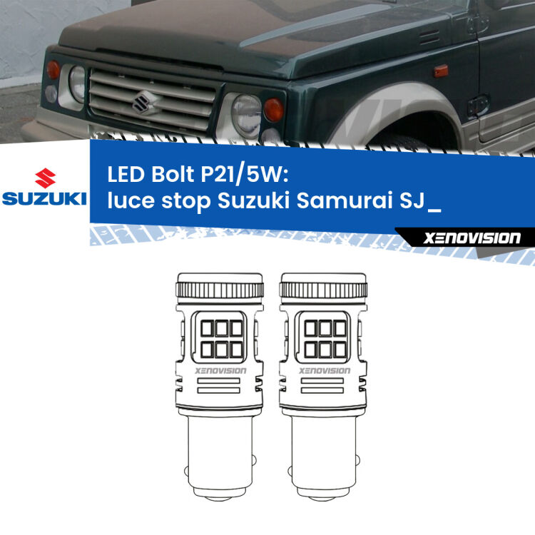 <strong>Luce Stop LED per Suzuki Samurai</strong> SJ_ 1988 - 2004. Coppia lampade <strong>P21/5W</strong> modello Bolt canbus.