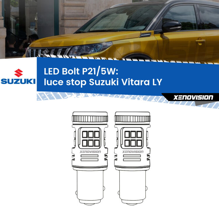 <strong>Luce Stop LED per Suzuki Vitara</strong> LY 2015 in poi. Coppia lampade <strong>P21/5W</strong> modello Bolt canbus.