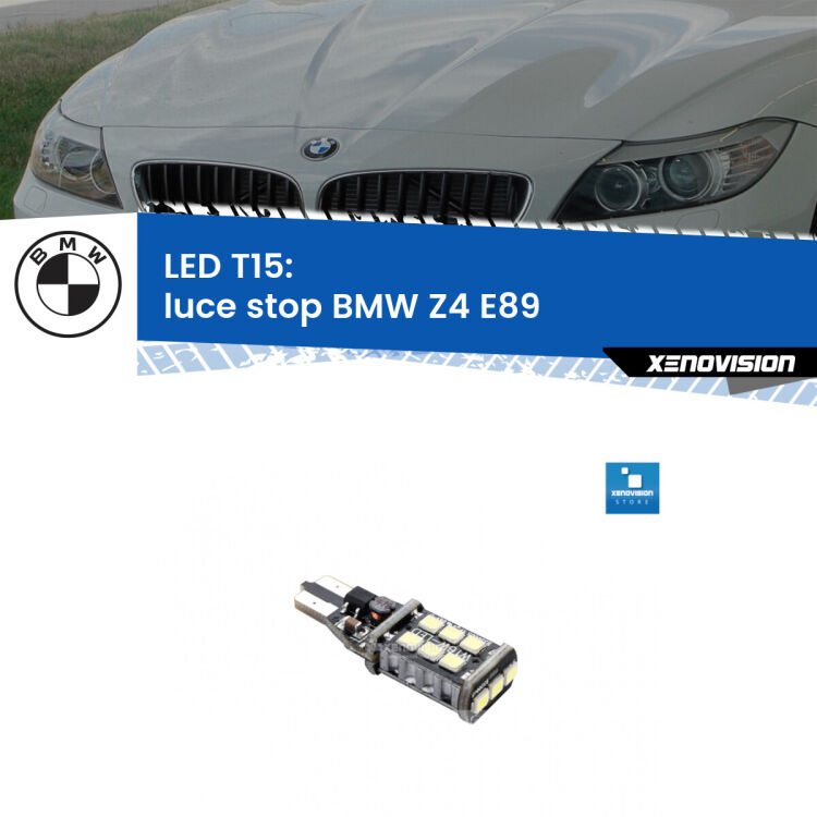 <strong>luce stop LED per BMW Z4</strong> E89 2009 - 2016. Lampadina <strong>T15</strong> Canbus Xenovision.