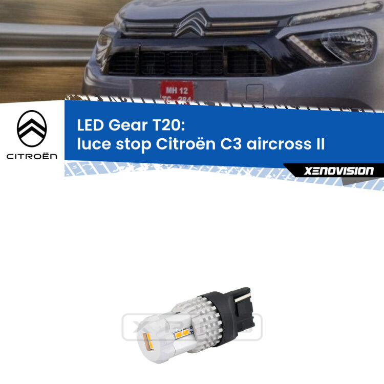 <strong>Luce Stop LED per Citroën C3 aircross</strong> II 2024 in poi. Lampada <strong>T20</strong> rossa modello Gear.