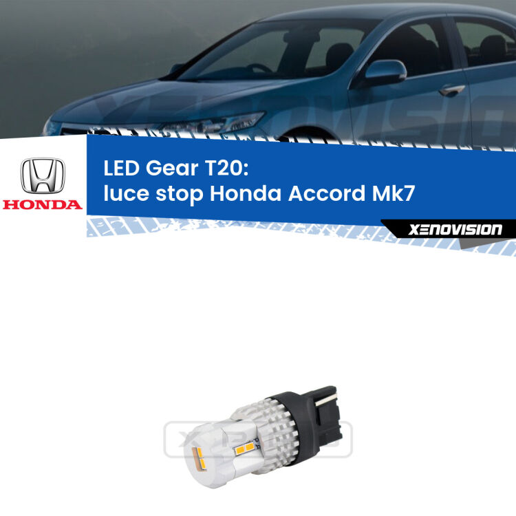 <strong>Luce Stop LED per Honda Accord</strong> Mk7 2002 - 2007. Lampada <strong>T20</strong> rossa modello Gear.