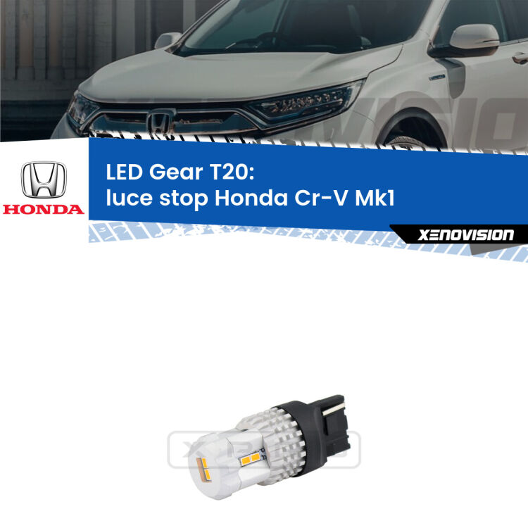 <strong>Luce Stop LED per Honda Cr-V</strong> Mk1 1995 - 2000. Lampada <strong>T20</strong> rossa modello Gear.