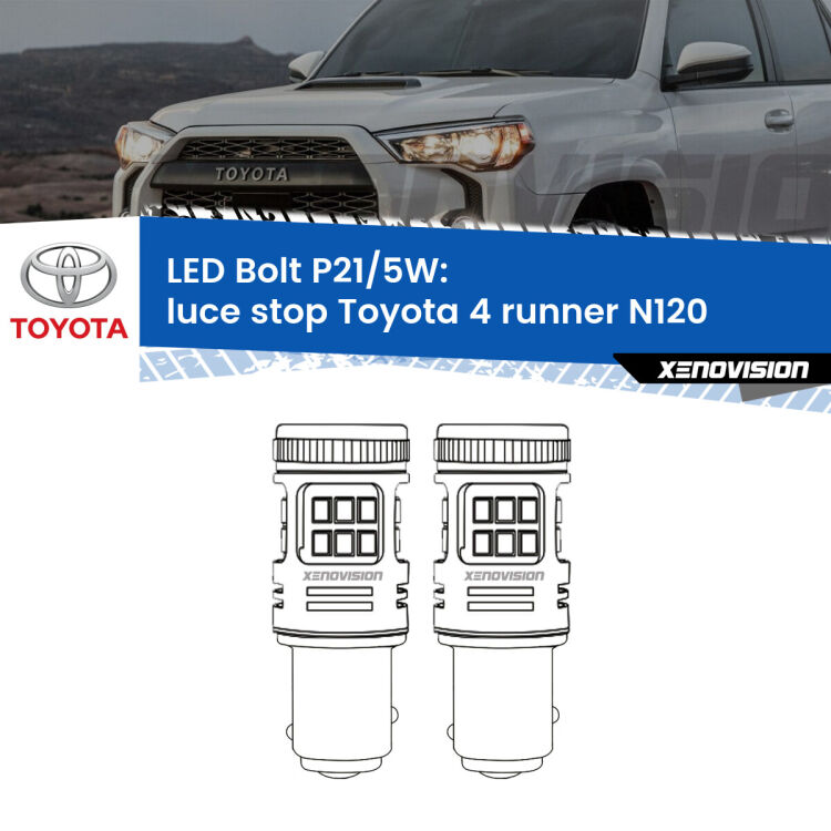 <strong>Luce Stop LED per Toyota 4 runner</strong> N120 1989 - 1996. Coppia lampade <strong>P21/5W</strong> modello Bolt canbus.