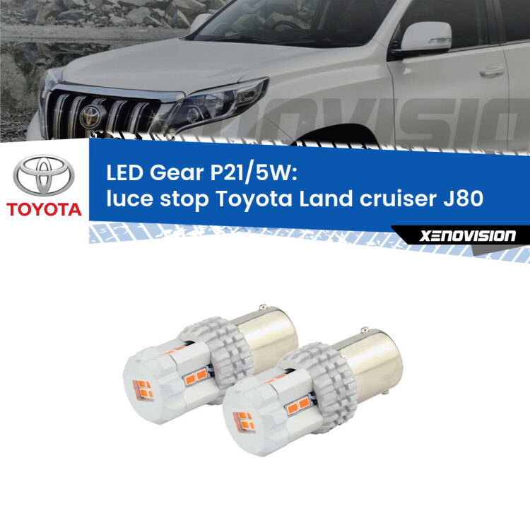 <strong>Luce Stop LED per Toyota Land cruiser</strong> J80 1990 - 1997. Due lampade <strong>P21/5W</strong> rosse non canbus modello Gear.