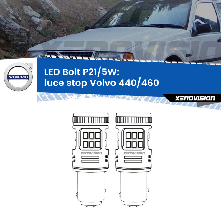 <strong>Luce Stop LED per Volvo 440/460</strong>  1988 - 1996. Coppia lampade <strong>P21/5W</strong> modello Bolt canbus.