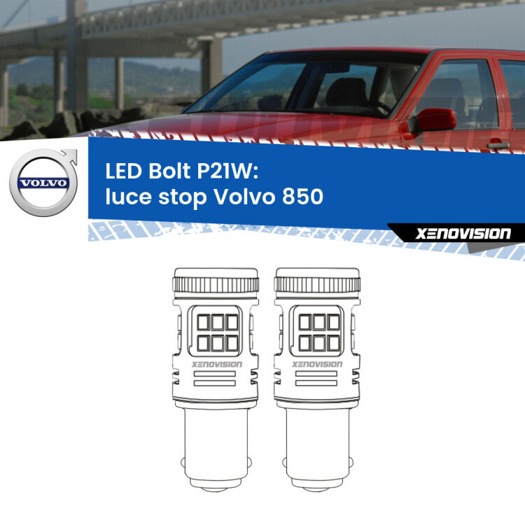 <strong>Luce Stop LED per Volvo 850</strong>  1991 - 1997. Coppia lampade <strong>P21W</strong> modello Bolt canbus.