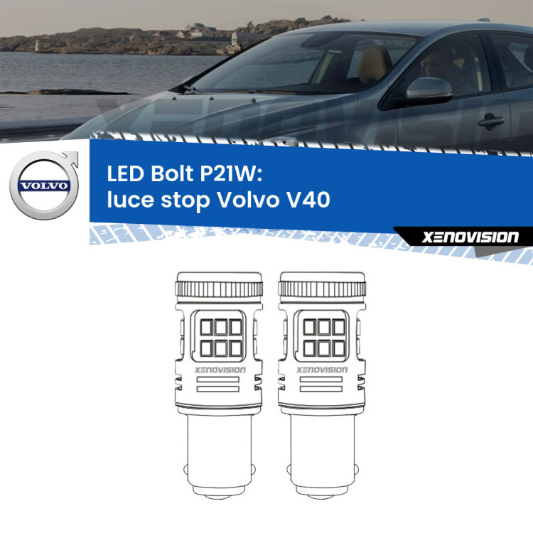 <strong>Luce Stop LED per Volvo V40</strong>  1995 - 2004. Coppia lampade <strong>P21W</strong> modello Bolt canbus.