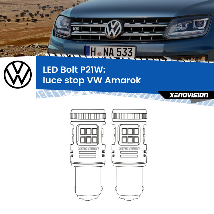 <strong>Luce Stop LED per VW Amarok</strong>  2010 - 2016. Coppia lampade <strong>P21W</strong> modello Bolt canbus.