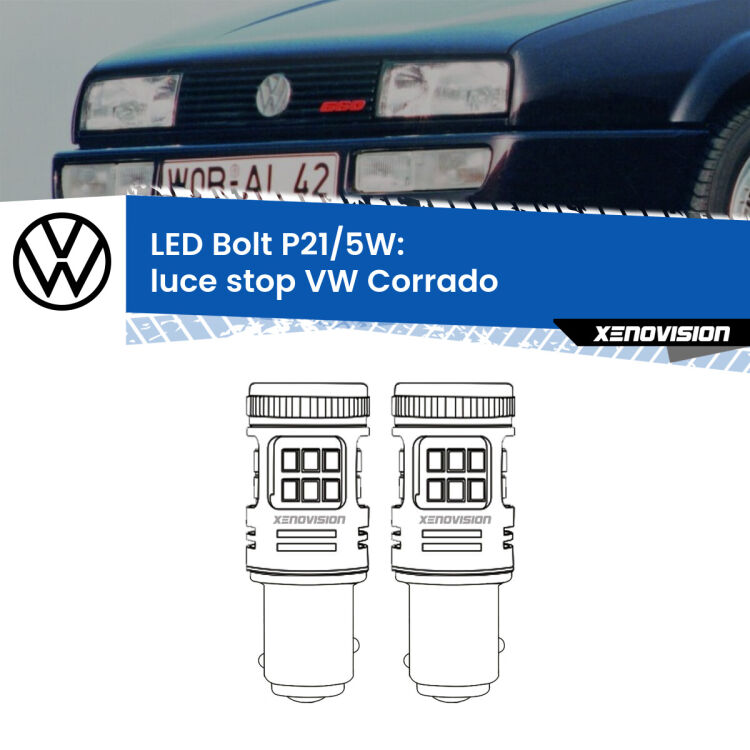 <strong>Luce Stop LED per VW Corrado</strong>  1988 - 1995. Coppia lampade <strong>P21/5W</strong> modello Bolt canbus.