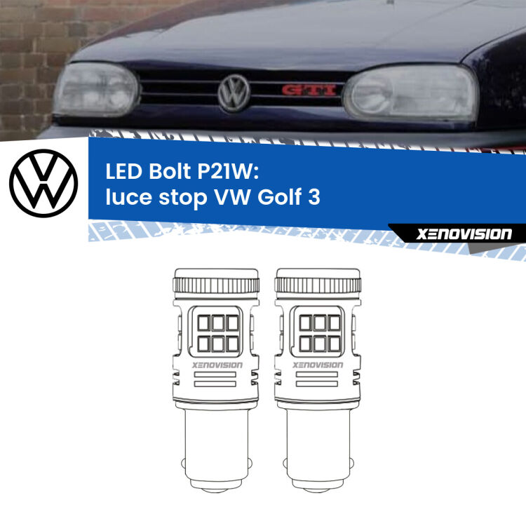 <strong>Luce Stop LED per VW Golf 3</strong>  1991 - 1997. Coppia lampade <strong>P21W</strong> modello Bolt canbus.