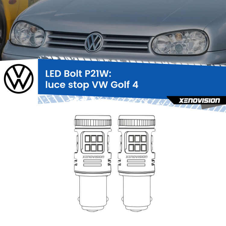 <strong>Luce Stop LED per VW Golf 4</strong>  1997 - 2005. Coppia lampade <strong>P21W</strong> modello Bolt canbus.