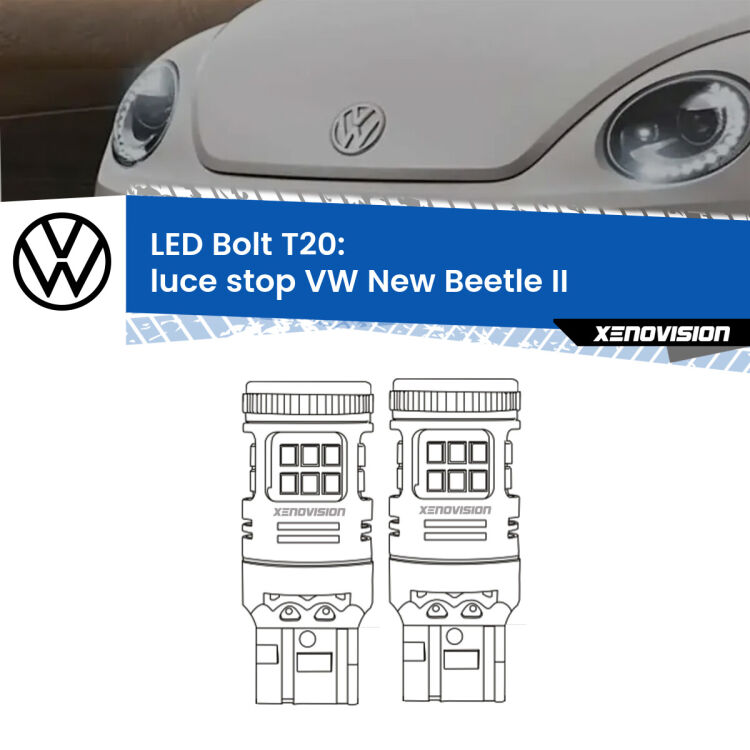 <strong>Luce Stop LED per VW New Beetle</strong> II 2011 - 2019. Coppia lampade <strong>T20</strong> modello Bolt canbus.