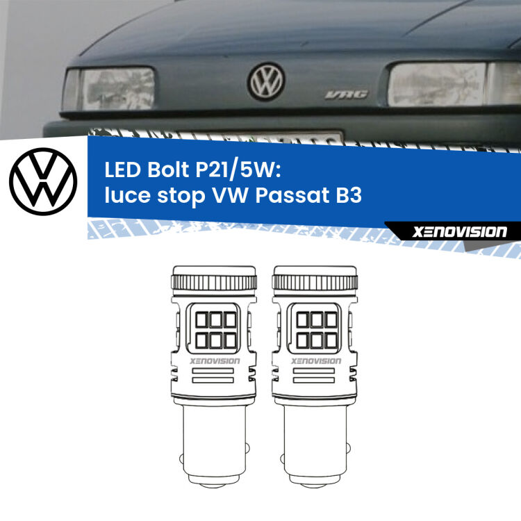 <strong>Luce Stop LED per VW Passat</strong> B3 1988 - 1993. Coppia lampade <strong>P21/5W</strong> modello Bolt canbus.